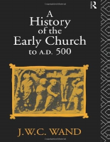 A History of the Early Church t - J. W. C. Wand (2).pdf